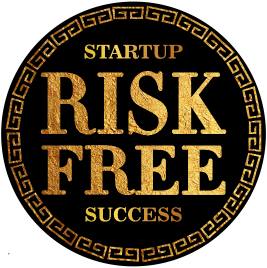 Risk Free Startup Success